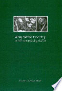 Why write poetry? : modern poets defending their art /