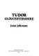 Tudor Gloucestershire /
