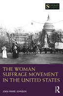 The woman suffrage movement in the United States /