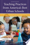 Teaching practices from America's best urban schools : a guide for school and classroom leaders /