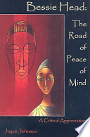 Bessie Head : the road of peace of mind : a critical appreciation /