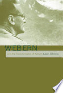 Webern and the transformation of nature /