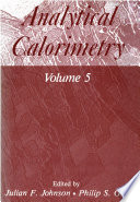 Analytical Calorimetry : Volume 5 /