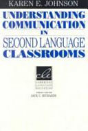 Understanding communication in second language classrooms /