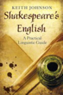 Shakespeare's English : a practical linguistic guide /