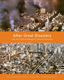 After great disasters : how six countries managed community recovery /