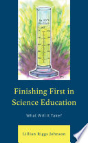 Finishing first in science education : what will it take? /