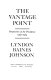 The vantage point ; perspectives of the Presidency, 1963-1969.