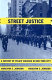 Street justice : a history of police violence in New York City /