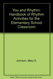 You and rhythm : a handbook of rhythm activities for the elementary school classroom /