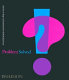 Problem solved : a primer in design and communications /