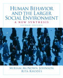Human behavior and the larger social environment : a new synthesis /