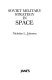 Soviet military strategy in space /