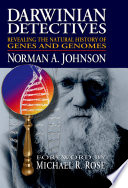 Darwinian detectives : revealing the natural history of genes and genomes /