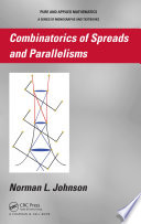Combinatorics of spreads and parallelisms /