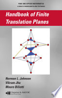 Handbook of finite translation planes /