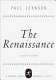 The Renaissance : a short history /