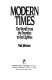 Modern times, the world from the Twenties to the Eighties /