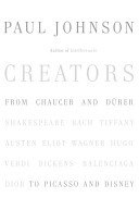Creators : from Chaucer and Dürer to Picasso and Disney /
