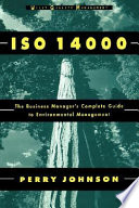 ISO 14000 : the business manager's complete guide to environmental management /
