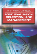 Bond evaluation, selection, and management /