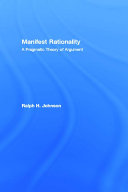 Manifest rationality : a pragmatic theory of argument /