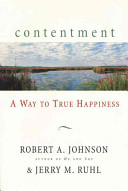 Contentment : a way to true happiness /