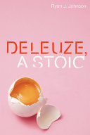 Deleuze, a stoic /