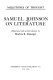 Samuel Johnson on literature /