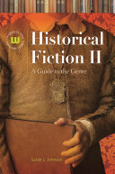 Historical fiction II : a guide to the genre /