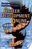 The information professional's guide to career development online /
