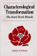 Characterological transformation, the hard work miracle /