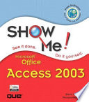 Show me Microsoft Office Access 2003 /