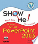 Show me Microsoft Office PowerPoint 2003 /