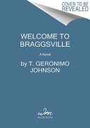 Welcome to Braggsville : a novel /