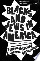 Blacks and Jews in America : an invitation to dialogue /