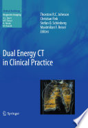 Dual Energy CT in Clinical Practice /