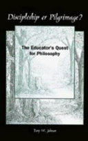 Discipleship or pilgrimage? : the educator's quest for philosophy /