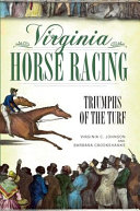 Virginia horse racing : triumphs of the turf /