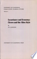 Luxuriance and economy: Cicero and the alien style /