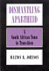 Dismantling apartheid : a South African town in transition /