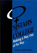 Sistahs in college : making a way out of no way /