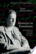 Memories in translation : a life between the lines of Arabic literature /