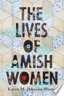 The lives of Amish women /