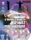 A hacker's guide to project management /