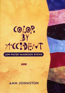 Color by accident : low-water immersion dyeing /