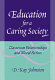 Education for a caring society : classroom relationships and moral action /