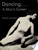 Dancing-- a man's career /