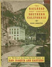 The railroad that lighted southern California.