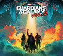 The art of Marvel Studios Guardians of the galaxy vol. 2 /